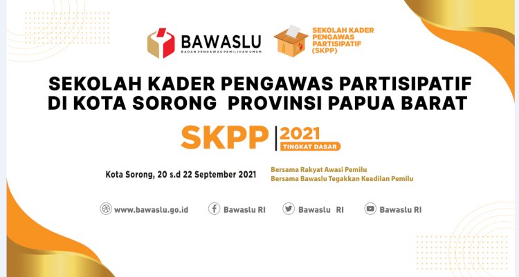 Penutupan Sekolah Kader Pengawas Partisipatif (SKPP) Bawaslu Kota Sorong