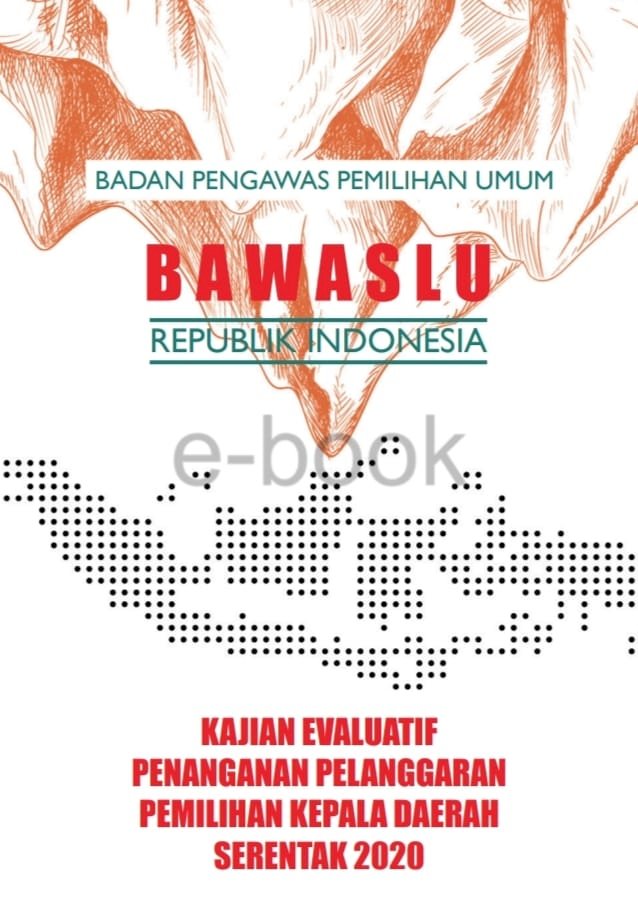 KAJIAN EVALAUATIF PENANGANAN PELANGGARAN PEMILLIHAN KEPALA DAERAH SERENTAK 2020
